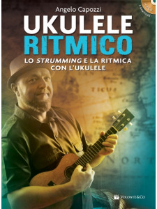 Ukulele Ritmico - Lo Strumming e la Ritmica con l'Ukulele (CD/download)