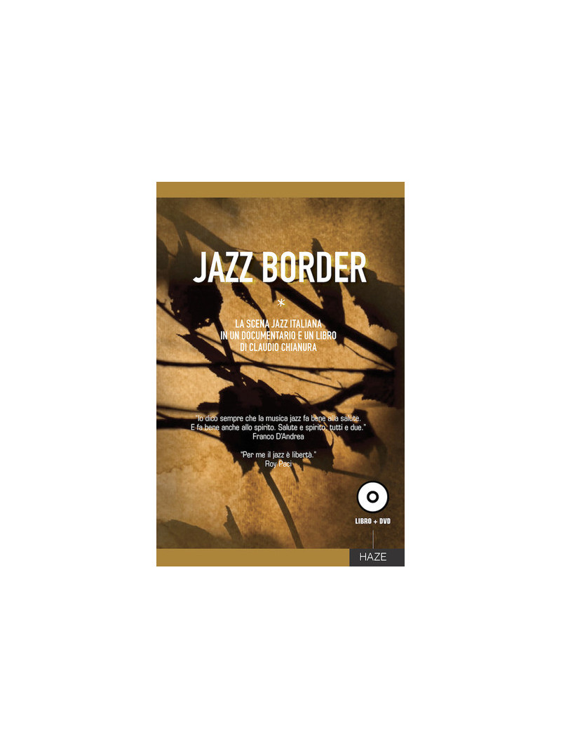 Jazz border. Il jazz in Italia (libro/DVD video)