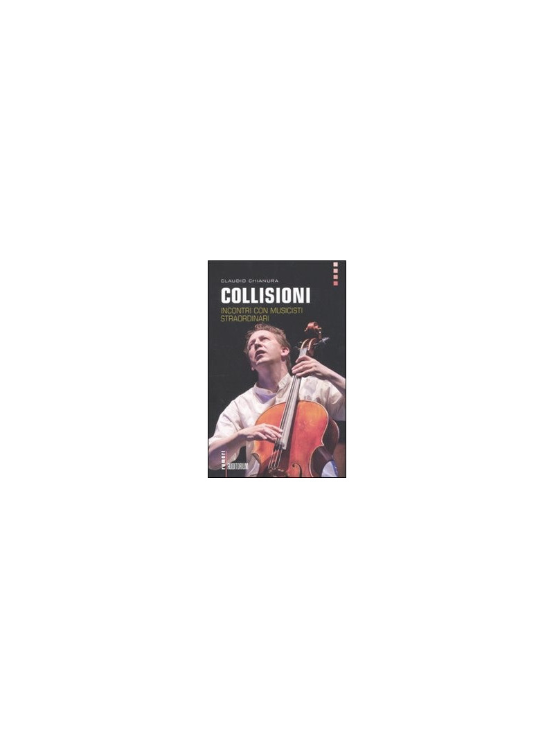 Collisioni. Incontri con musicisti straordinari
