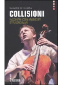 Collisioni. Incontri con musicisti straordinari
