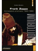 Frank Zappa. Compositore americano 1940-1993