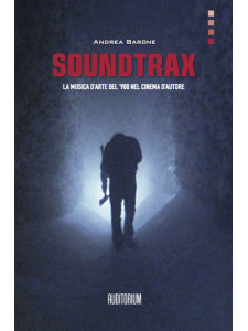 Soundtrax. La musica d'arte del '900 nel grande cinema