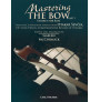 Mastering The Bow Part 3: Studies For Bass