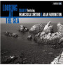 Francesca Sortino & Alan Farrington ‎– Looking At The Sea (CD)