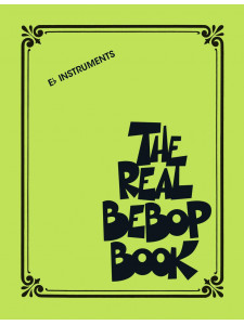The Real Bebop Book (Eb Edition)