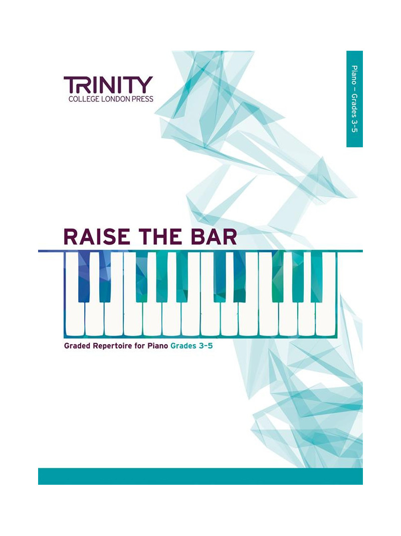 Raise the Bar - Piano (book 2) Grades 3-5