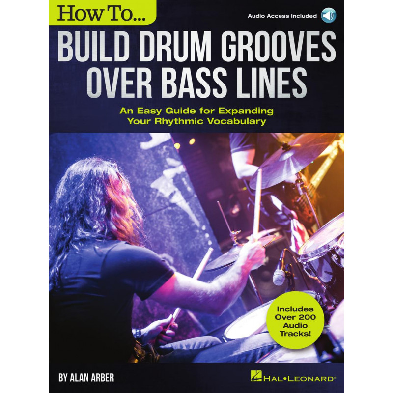 How to Build Drum Grooves Over Bass Lines (book/Audio Online