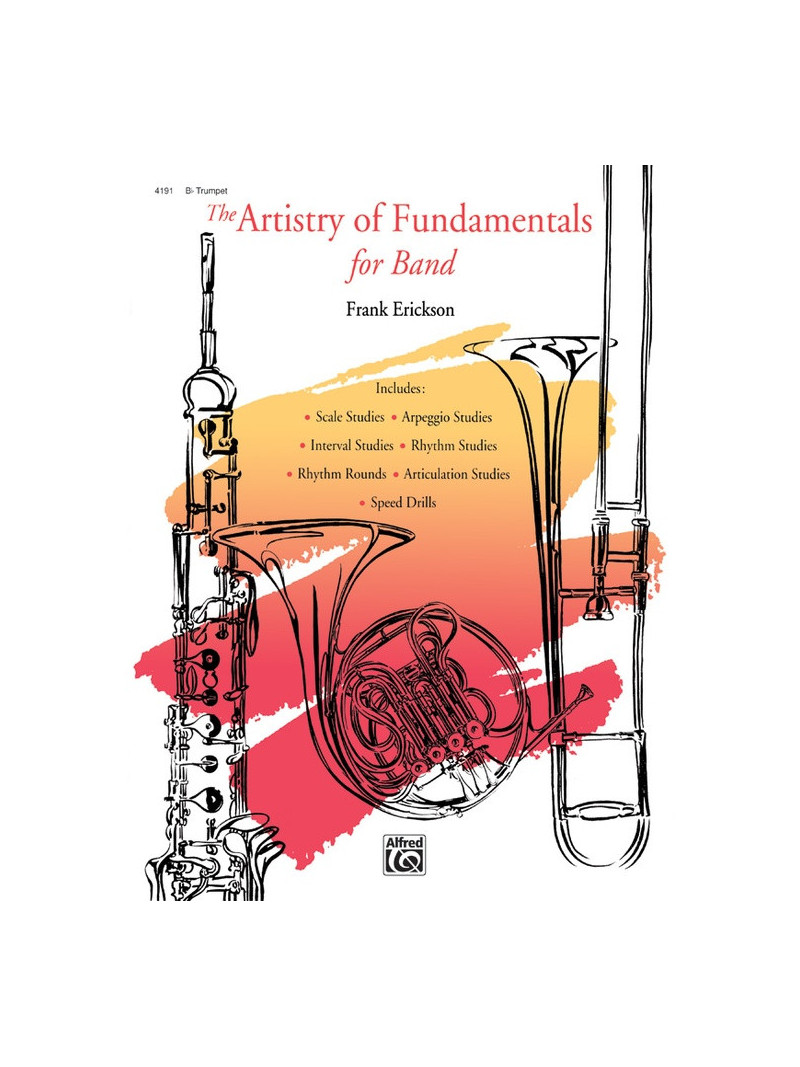 The Artistry of Fundamentals for Band (Bb Trumpet)
