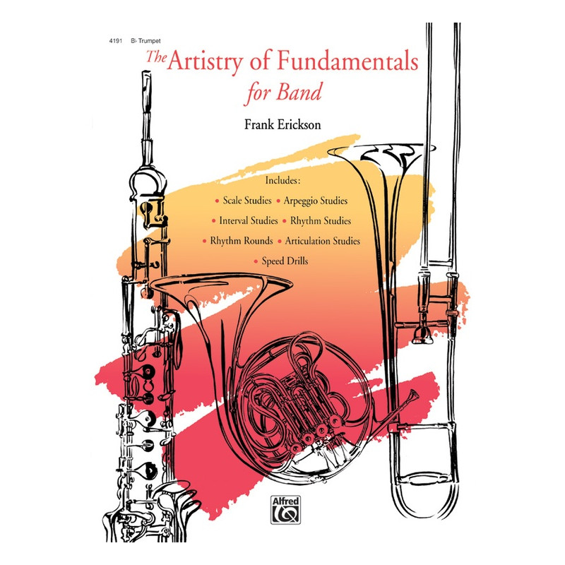 The Artistry of Fundamentals for Band (Bb Trumpet)