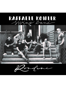 Raffaele Kohler Swing Band - Rondini (CD)