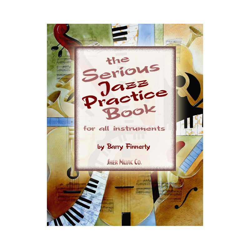 The Serious Jazz Practice Book (book/CD)