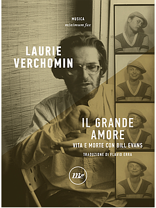 Il grande amore - Vita e morte con Bill Evans
