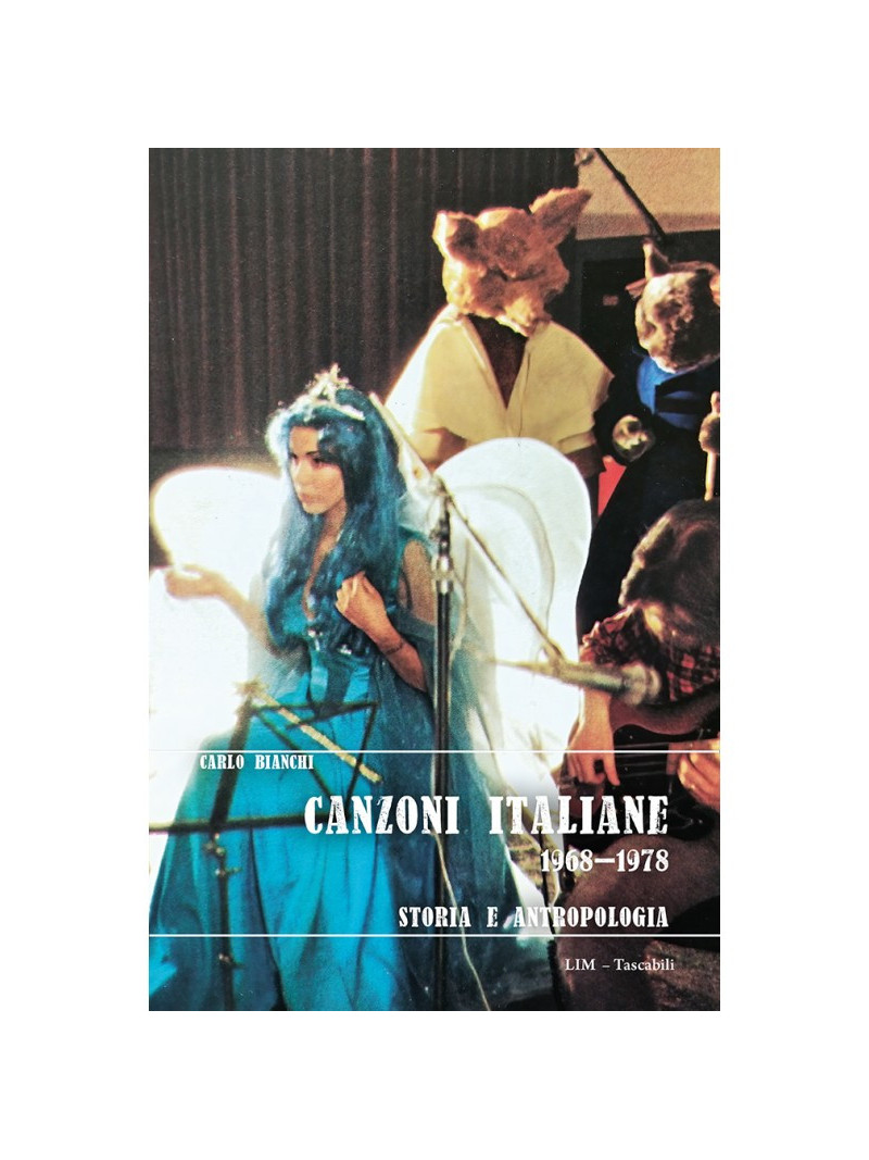 Canzoni italiane 1968–1978 - Storia e antropologia