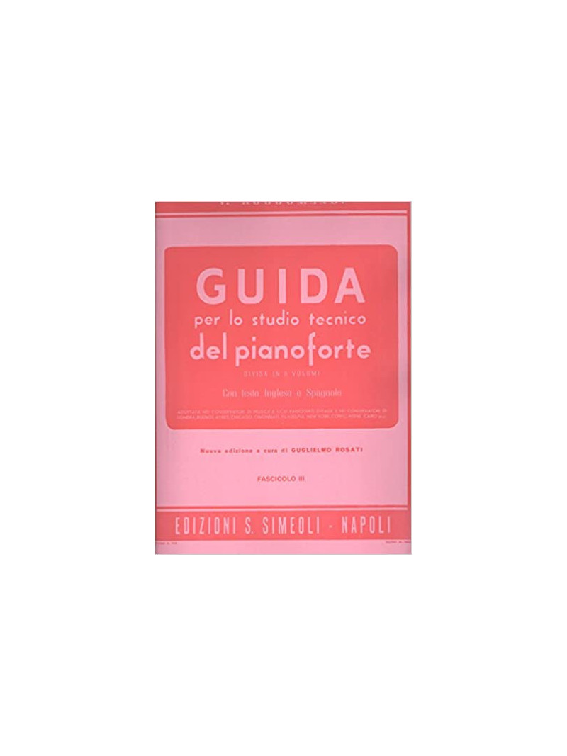 Guida per lo studio tecnico del Pianoforte: vol. 3
