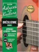 Astuces de la Guitare Bresilienne 1 (book/Audio Online + DVD)