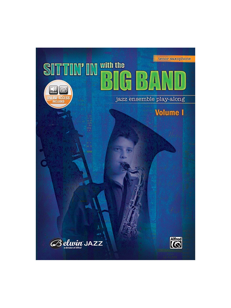 Sittin' In with the Big Band Volume I - Tenor Saxophone (book/CD play-along)