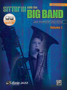 Sittin' In with the Big Band Volume I - Tenor Saxophone (book/CD play-along)