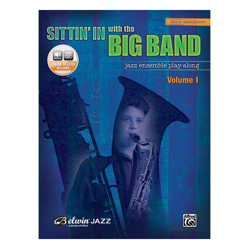 Sittin' In with the Big Band Volume I - Tenor Saxophone (book/CD play-along)