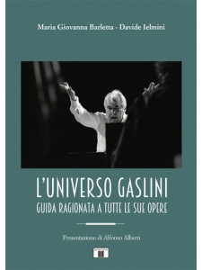 L'universo Gaslini. Guida ragionata a tutte le sue opere