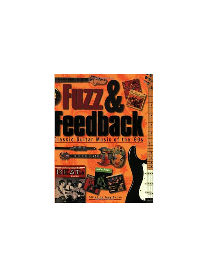 Fuzz & Feedback: Classic Guitar Music of the 60's