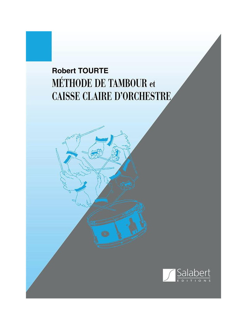 Robert Tourte - L'Ecole du Tambour