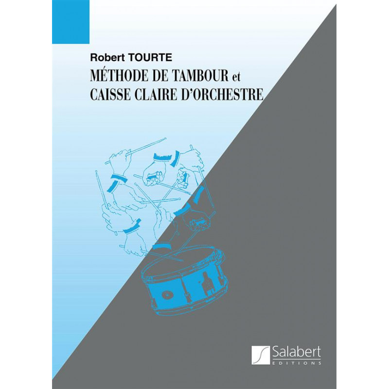 Robert Tourte - L'Ecole du Tambour