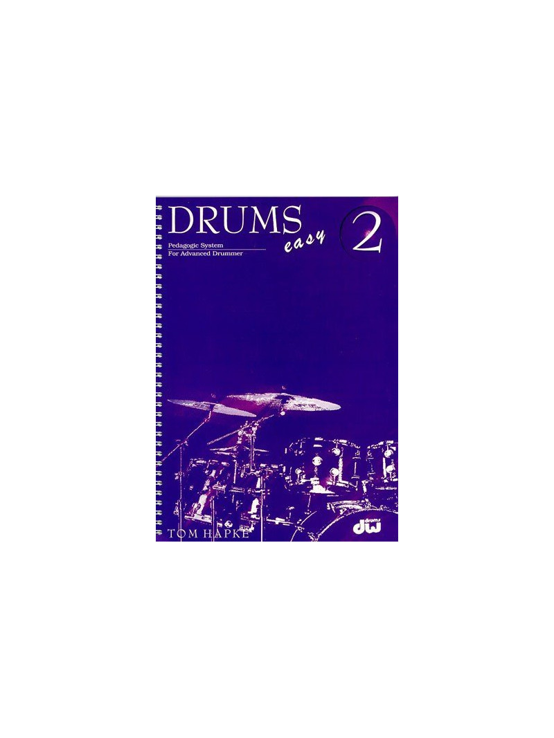 Tom Hapke: Drums Easy 2 Pedagogic System For Advanced Drummer