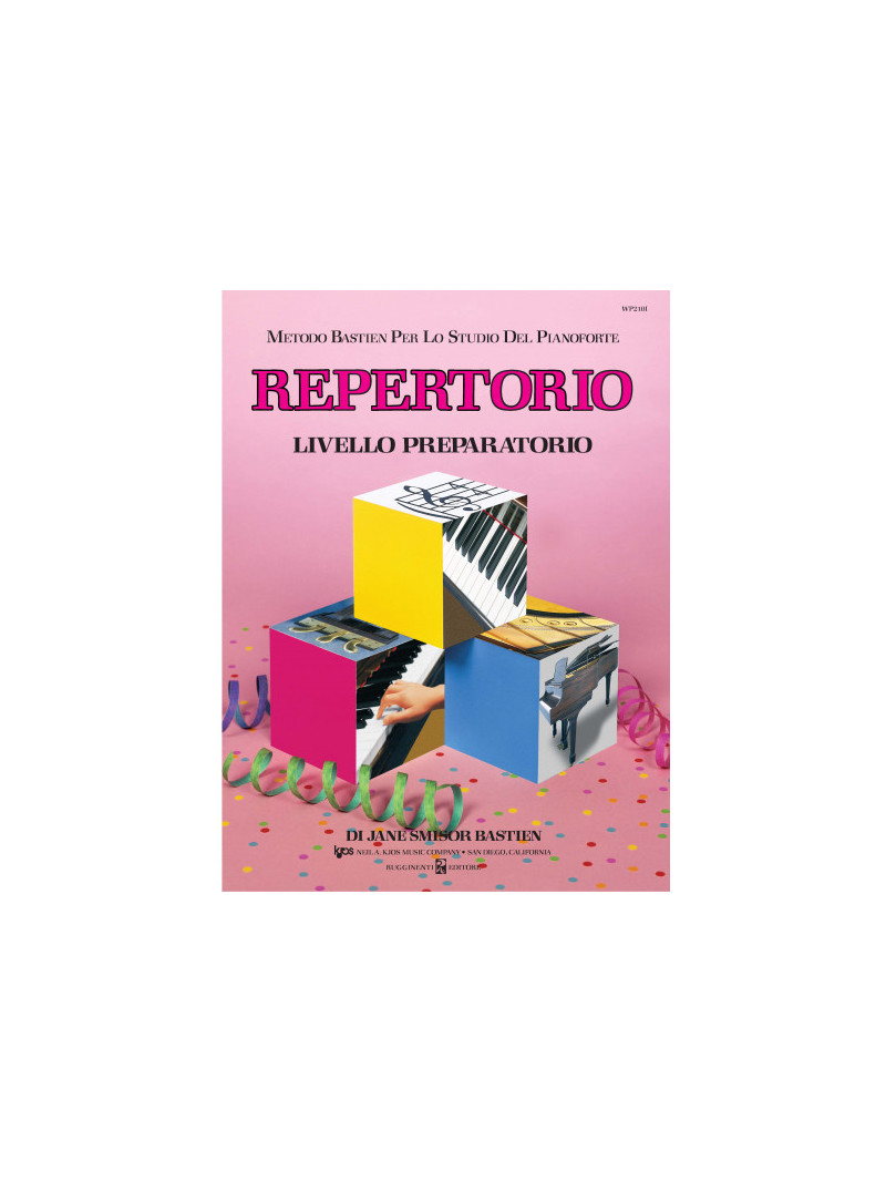 Metodo per lo studio del pianoforte : Repertorio - Livello preparatorio