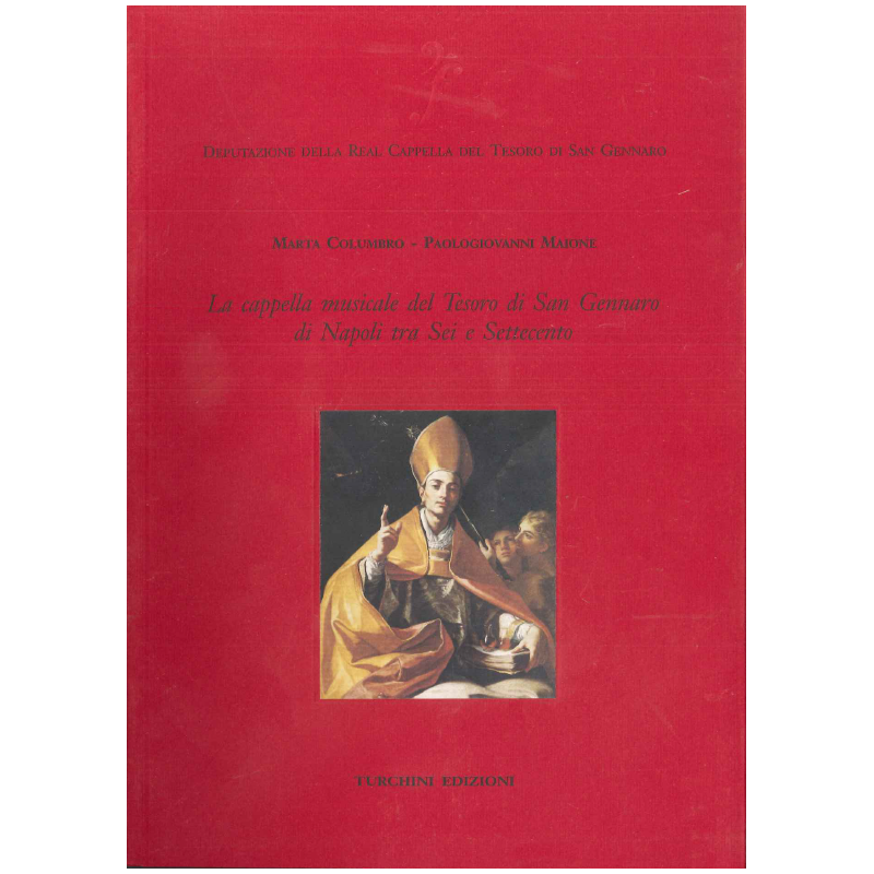 La Cappella musicale del Tesoro di San Gennaro di Napoli tra Sei e Settecento