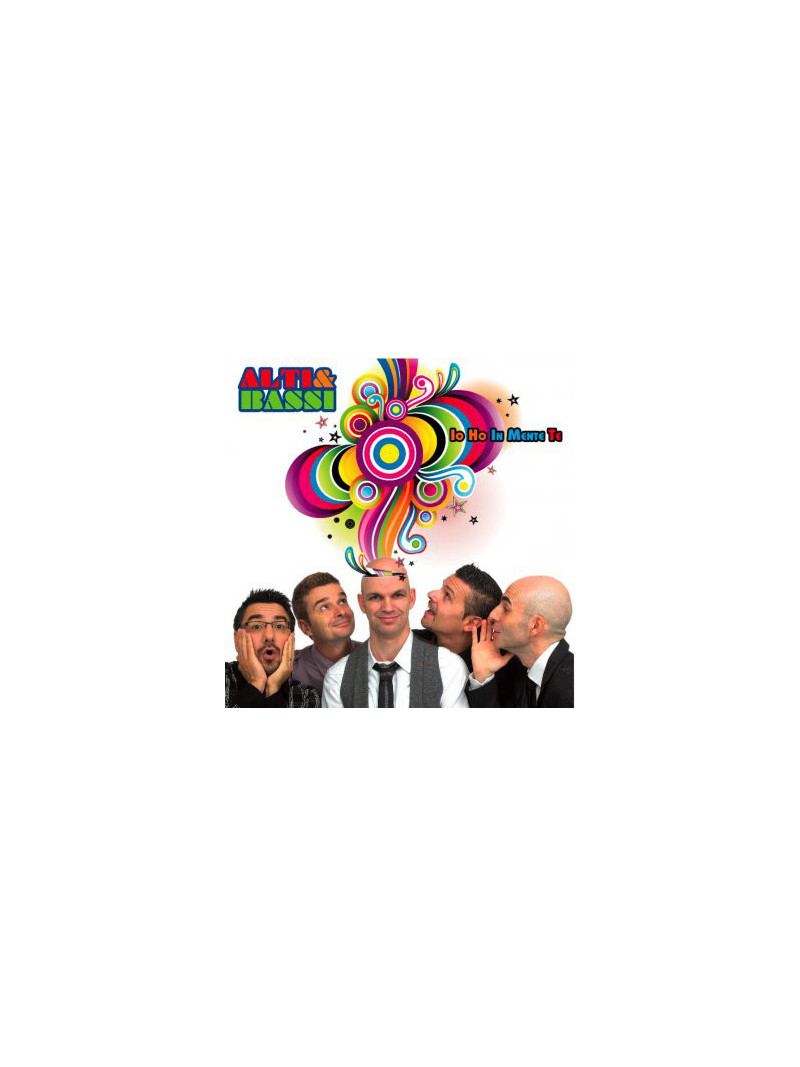 Alti e Bassi – Io Ho In Mente Te (CD)