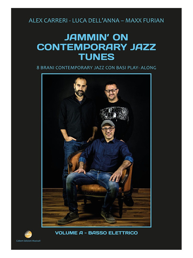Jammin’ On Contemporary Jazz Tunes vol. A – Basso elettrico (libro/Audio Download)
