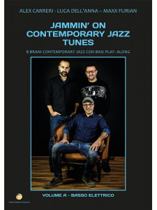 Jammin’ On Contemporary Jazz Tunes vol. A – Basso elettrico (libro/Audio Download)