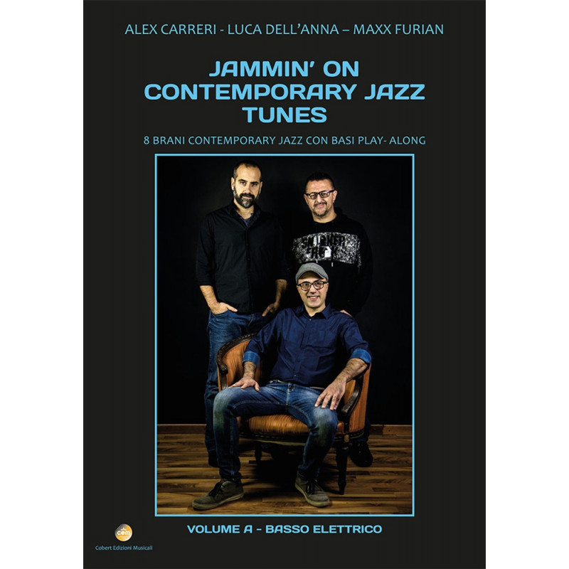 Jammin’ On Contemporary Jazz Tunes vol. A – Basso elettrico (libro/Audio Download)