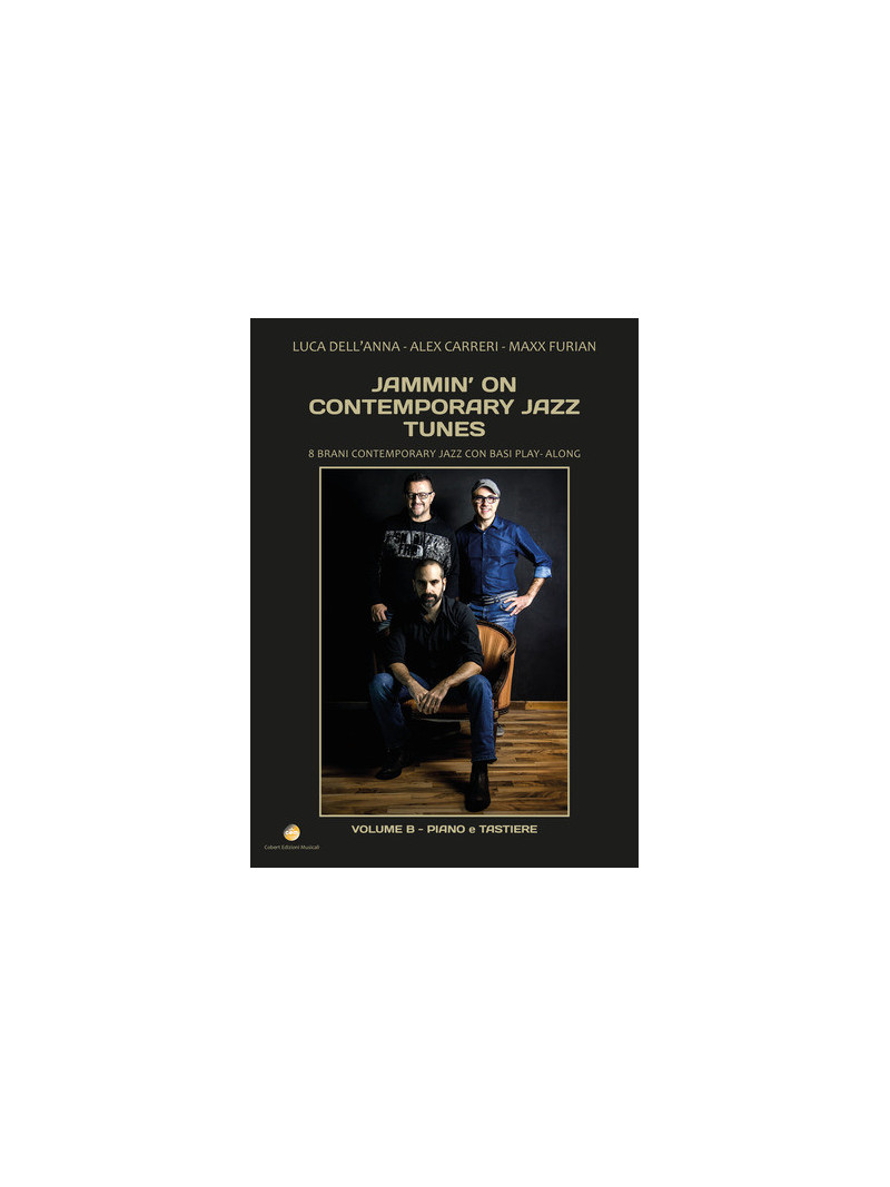 Jammin’ On Contemporary Jazz Tunes vol. B – (libro/Audio Download)Piano e Tastiere