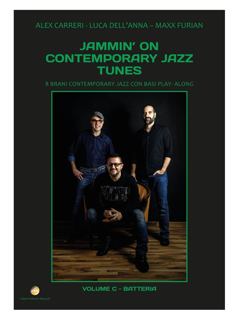 Jammin’ On Contemporary Jazz Tunes vol. C – Batteria (libro/Audio Download)