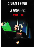 La Batteria Jazz - Livello Zero (libro/Audio Online)