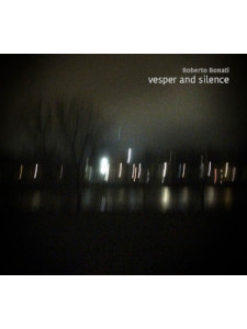 Roberto Bonati - Vesper And Silence (CD)