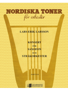 Nordiska Toner (Concerto for Saxophone and String Orchestra)for Orkester