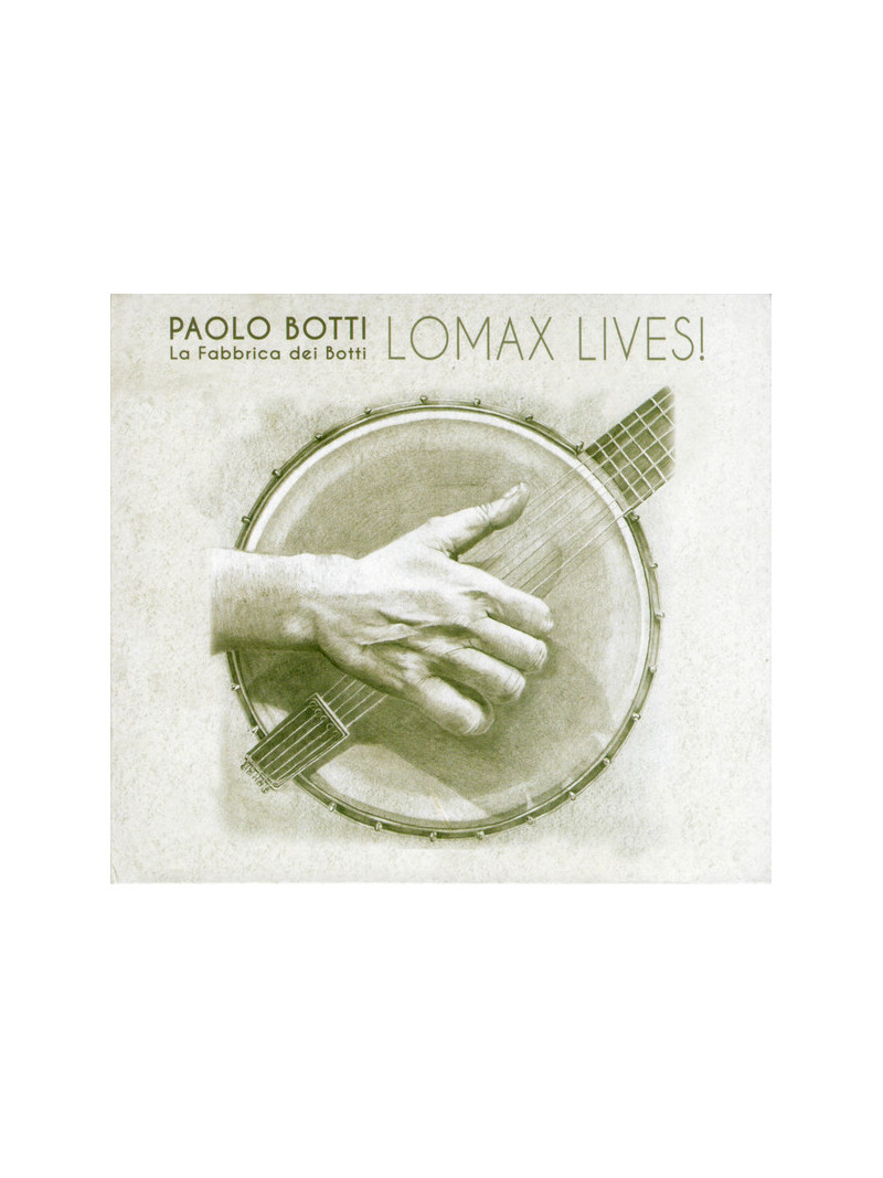 Paolo Botti, La Fabbrica Dei Botti – Lomax Lives! (CD)