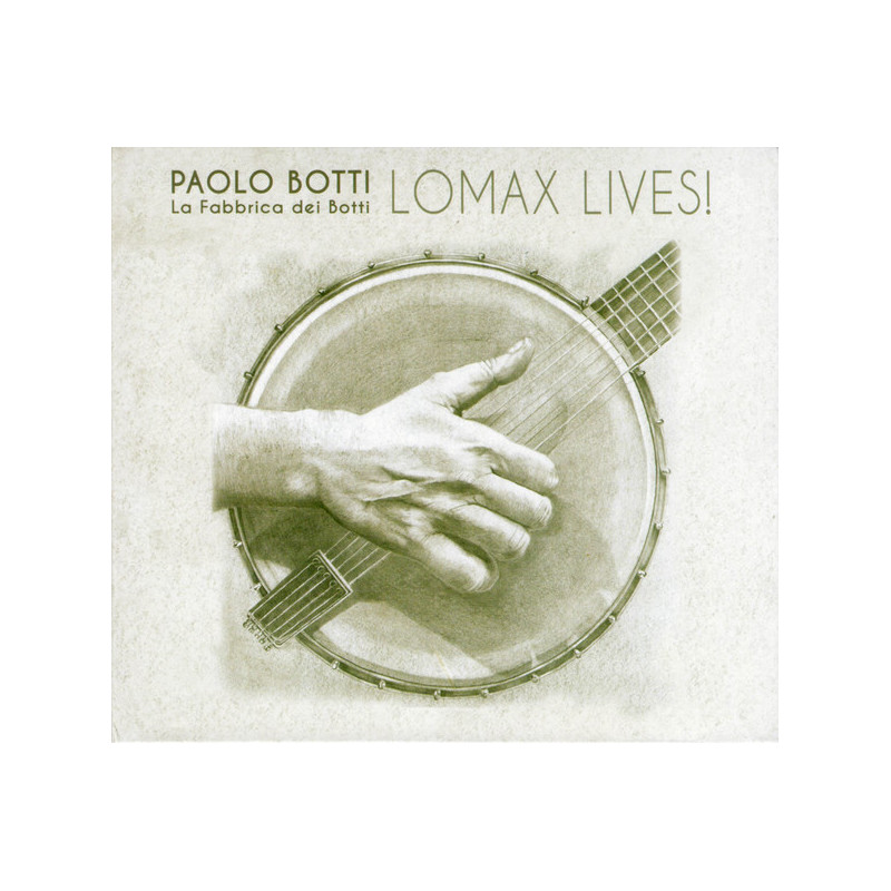 Paolo Botti, La Fabbrica Dei Botti – Lomax Lives! (CD)