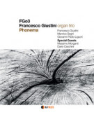 FGo3 Francesco Giustini - Phonema (CD)