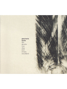 Gianmaria Aprile – Rain Ghosts One Dog And Empty Woodland (CD)