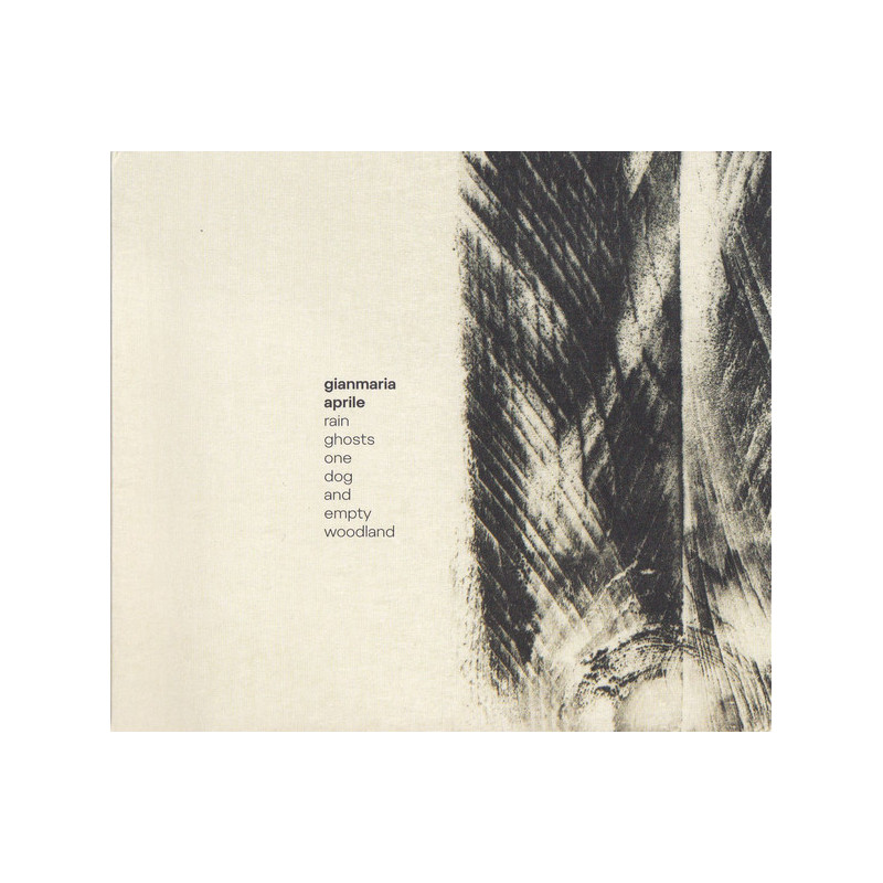 Gianmaria Aprile – Rain Ghosts One Dog And Empty Woodland (CD)