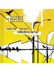 Mats Hedberg - Vargton Projekt – ProgXprimetal (CD)