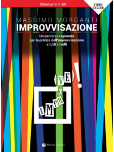 Improvvisazione - Un percorso ragionato per la pratica dell'improvvisazione - Strumenti in Sib (libro/Video Online)