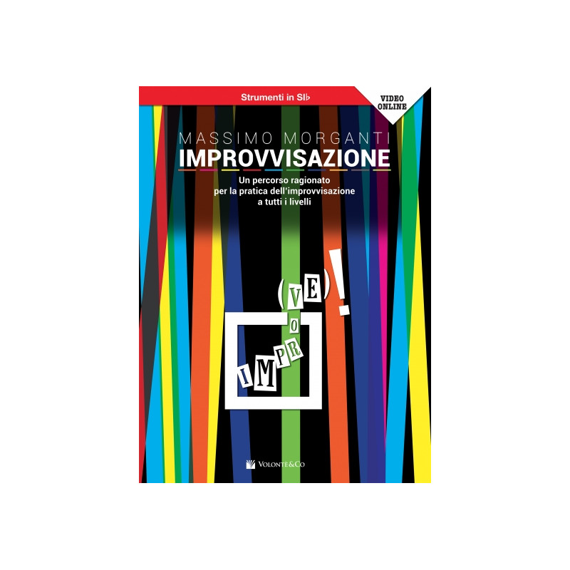 Improvvisazione - Un percorso ragionato per la pratica dell'improvvisazione Strumenti in Sib (libro/Video Online)