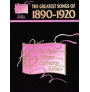 The Greatest Songs of 1890-1920