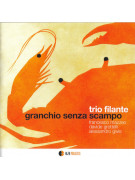 Trio Filante - Granchio Senza Scampo (CD)