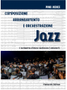 Composizione, arrangiamento e orchestrazione Jazz. L’orchestra ritmico-sinfonica – vol. II (libro/Audio download)