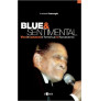 Blues & Sentimental